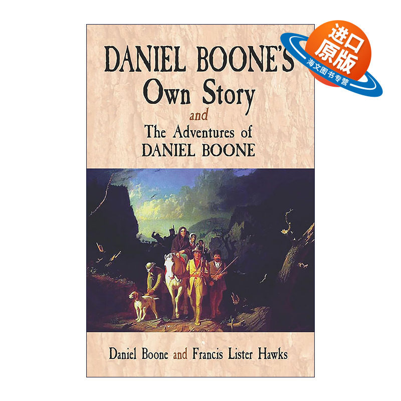 英文原版 Daniel Boone's Own Story & The Adventures of Daniel Boone 丹尼尔·布恩自己的故事与冒险 美国传奇拓荒者 历史图片