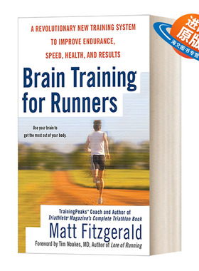 英文原版 Brain Training for Runners 跑步者的大脑训练 提高耐力 速度 健康的革命性新训练系统 Matt Fitzgerald 英文版 进口书