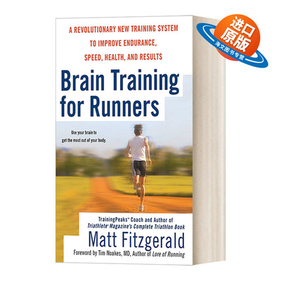 英文原版 Brain Training for Runners 跑步者的大脑训练 提高耐力 速度 健康的革命性新训练系统 Matt Fitzgerald 英文版 进口书