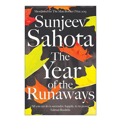 英文原版 The Year of the Runaways 逃亡之年 社会现实主义新移民小说 Sunjeev Sahota 精装 布克奖提名 英文版 进口英语原版书籍