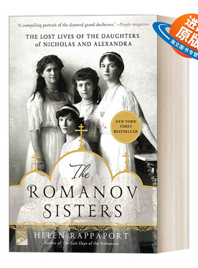 英文原版 The Romanov Sisters 罗曼诺夫四姐妹 末代沙皇的女儿们 英文版 进口英语原版书籍