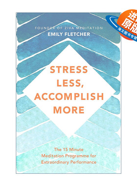 英文原版 Stress Less  Accomplish More 压力少 成就多 冥想成就非凡表现 Emily Fletcher 英文版 进口英语原版书籍