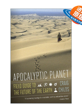 英文原版 Apocalyptic Planet 末日星球 地球指南 遇见动物的时刻作者Craig Childs 英文版 进口英语原版书籍