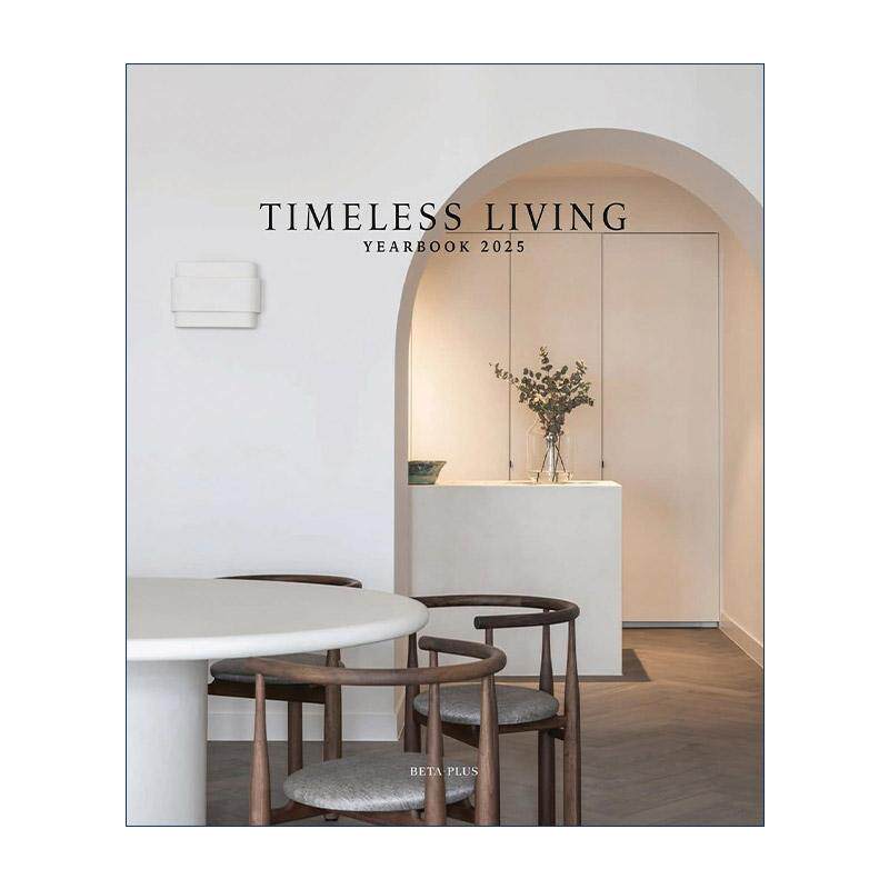 英文原版 Timeless Living Yearbook 2025 永恒家居设计年鉴精装2025 室内设计装饰艺术 英文版 进口英语原版书籍