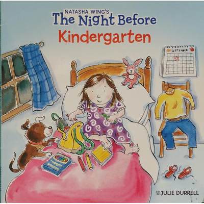 The Night Before Kindergarten by Natasha Wing Julie Durrell平装Grosset  Dunlap幼儿园前一天晚上