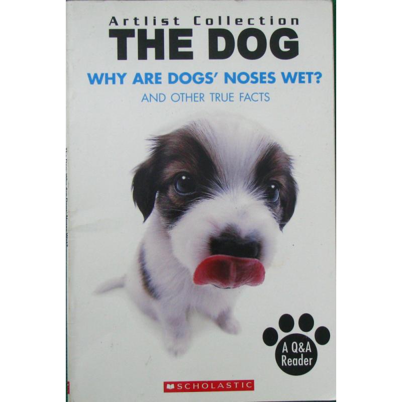 true facts by howie dewin平装scholastic狗:为什么是狗的鼻子湿了?