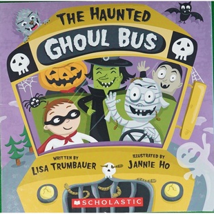 英语原版书闹鬼的食尸鬼巴士绘本由丽莎特朗鲍尔创作珍妮何绘制学乐出版社出版适合36岁儿童阅读的万圣节主题趣味绘本充满幽默