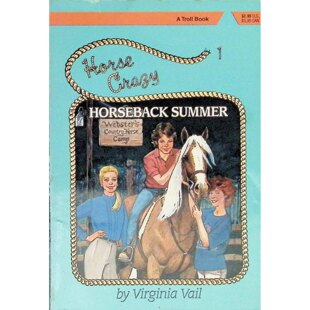 弗吉尼亚韦尔著丹尼尔博德绘特洛尔图书出版 夏天Horseback青少年夏令营小说彩色插图版 适合710岁儿童 书马儿疯系列骑马 英语原版