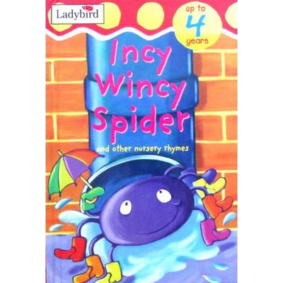 Incy Wincy Spider(Ladybird Nursry Rhymes 1-5#1） by Ladybird精装Ladybird Books小小蜘蛛 (瓢虫童谣1-5系列#1)温奇蜘蛛