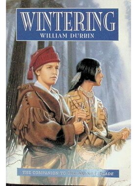 英语原版书冬居断刃系列青少年历史小说Wintering讲述13岁少年皮埃尔在加拿大冬季冒险故事适合1114岁读者了解19世纪皮毛贸易和