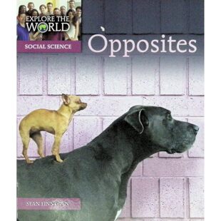 英语原版书探索世界系列反义词启蒙读物亲子共读彩色绘本适合36岁儿童学习反义词概念认识动物观察图片理解简单句子