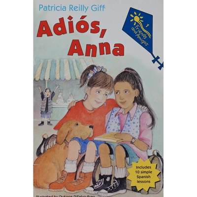 Adios Anna (Friends and Amigos) by Patricia Reilly Giff平装Yearling再见，安娜(朋友和朋友)