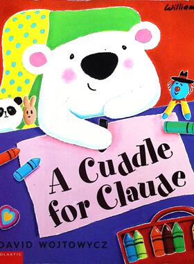 英语原版书抱抱克劳德亲子共读绘本Claude温馨亲情故事大卫沃伊托维茨作品学乐出版适合36岁幼儿理解父母爱意培养情商