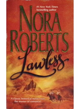 纽约时报畅销书作家诺拉罗伯茨经典作品Lawless英语原版书讲述狂野西部背景下阿帕奇混血杰克与东部淑女莎拉的动人爱情故事适合