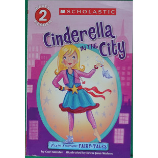 英语原版书快进童话系列都市灰姑娘绘本CinderellaintheCity适合710岁小学女生阅读现代版灰姑娘故事培养勇气善良坚持梦想的品质