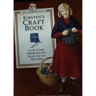 美国女孩珍藏系列原版书克尔斯滕手工书English女孩创意手工历史活动书适合710岁女孩阅读包含兔子针插编织地毯等复古手工项目融
