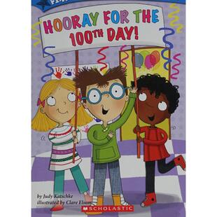 Scholastic第100天万岁 100th day the Judy Hooray Katschke平装 for