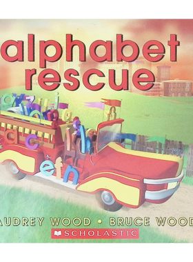 英语原版书字母救援Alphabet绘本由奥黛丽伍德和布鲁斯伍德创作学乐出版社出版适合36岁儿童亲子共读通过消防车冒险故事巧妙融