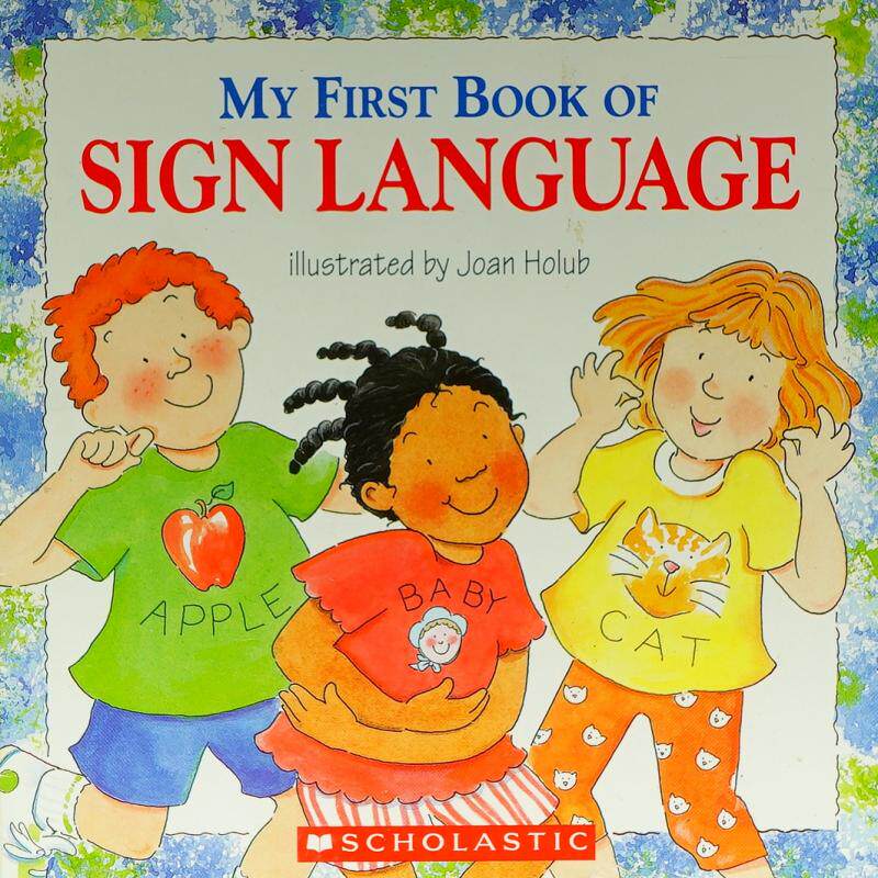 of sign language by joan holub平装scholastic我的第一本手语书