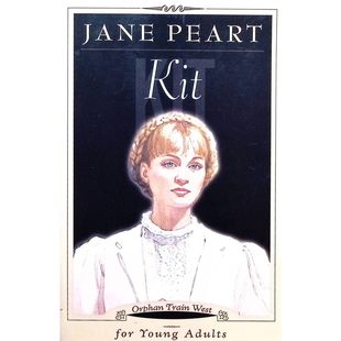 英语原版书西部孤儿列车系列青少年小说Kit美国作家简皮尔特创作的历史励志故事讲述1890年三个女孩登上孤儿列车寻找新生活的感