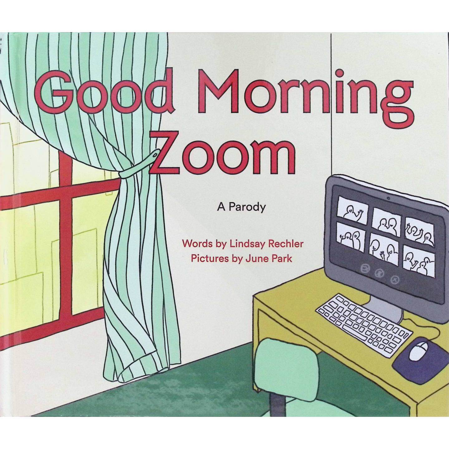 英语原版引进绘本早安Zoom林赛雷希勒著琼帕克绘亲子共读幽默疫情故事展现疫情期间特殊生活帮助孩子理解变化学习积极乐观面对挑