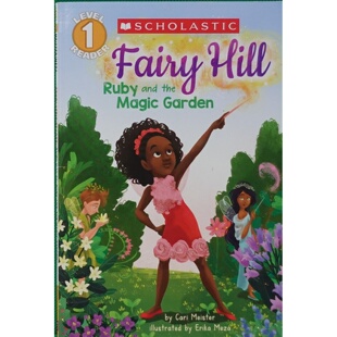 英语原版书FairyHill露比和魔法花园绘本斯科拉斯蒂克阅读器系列适读36岁儿童幻想故事友谊主题卡里梅斯特著埃里卡梅萨绘