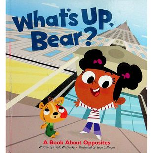 英语原版书熊你好吗Unseries系列亲子共读反义词绘本加拿大作家弗里达威欣斯基和插画家肖恩L摩尔联袂创作通过生动有趣的图画和