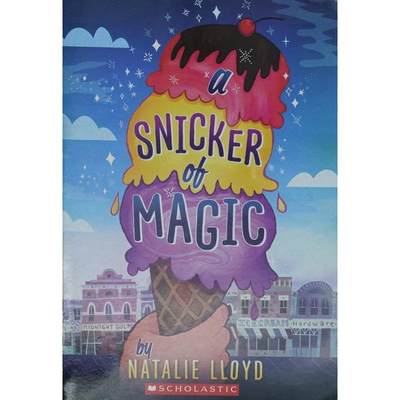 A Snicker of Magic by Natalie Lloyd平装Scholastic魔法士力架