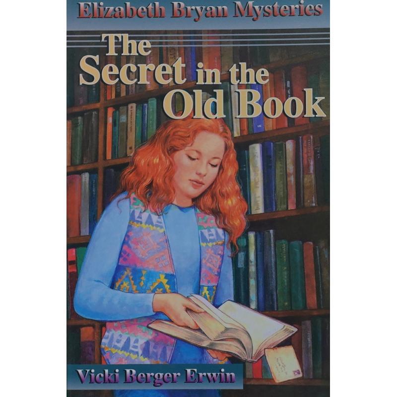 The Secret in the Old Book(Elizabeth Bryan Myster