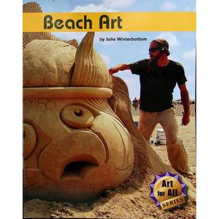 英语原版书人人皆艺术系列沙滩艺术BeachArt亲子共读彩色绘本适合710岁儿童了解沙雕技巧培养创造力户外活动艺术启蒙非虚构类工