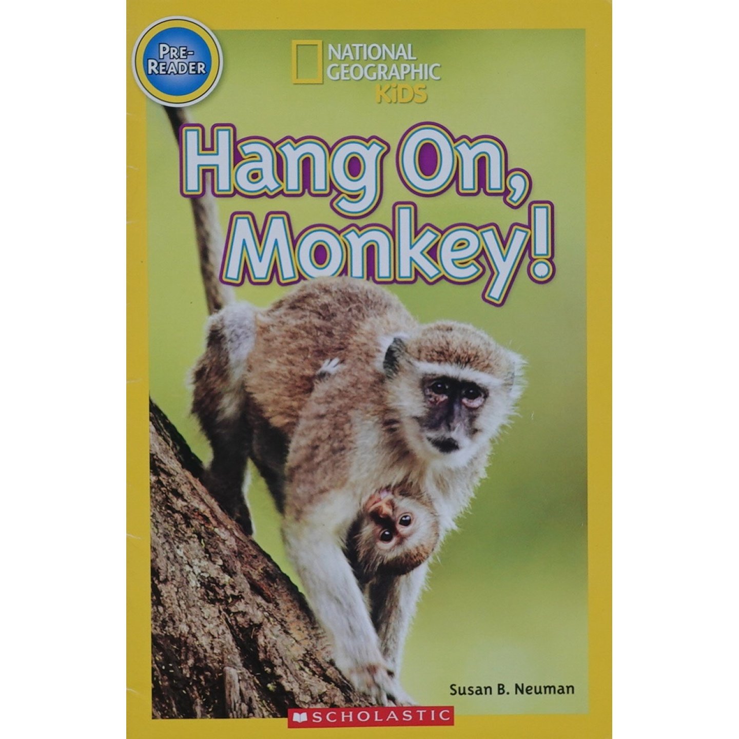 国家地理读者系列原版英语绘本HangOnMonkey苏珊纽曼作品适合36岁儿童亲子共读的动物科普读物通过生动图片和简单文字介绍猴子种