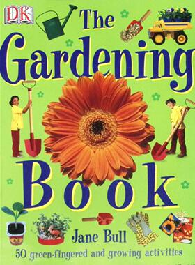 简布尔原版书TheGardeningBook儿童园艺绘本亲子种植英语启蒙DK出版社出品包含50个绿色种植活动适合710岁孩子学习园艺基础知识