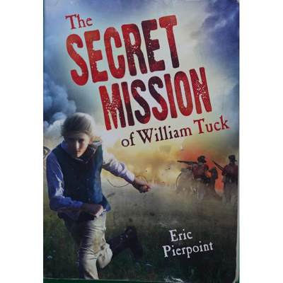 The Secret Mission of William Tuck by Eric Pierpoint平装Sourcebooks Young Readers威廉塔克的秘密任务