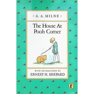 小熊维尼原版书英语绘本TheHouseAtPoohCorner亲子共读经典儿童文学幻想故事友情36岁适读黑白彩色插图艾伦米尔恩欧内斯特谢泼德