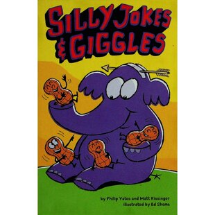 英语原版书傻傻的笑话和咯咯笑SillyJokes儿童幽默绘本亲子共读710岁适读菲利普耶茨和马特里辛格合著艾德谢姆斯插画斯特林出版