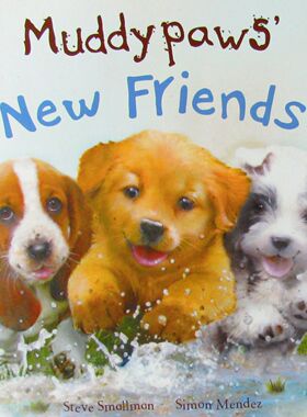 英语原版引进泥巴爪爪系列MuddyPaws温馨友谊绘本36岁亲子共读小狗成长故事史蒂夫斯莫曼西蒙门德斯联袂创作