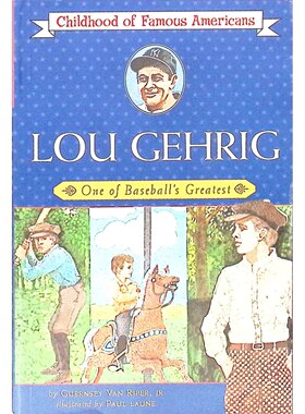 英语原版书美国名人童年系列LouGehrig棒球传奇绘本适合710岁儿童阅读讲述美国棒球传奇人物卢格里格的童年故事激励孩子追求梦想