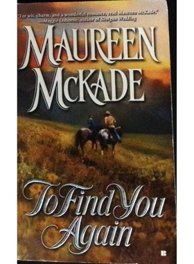 英语原版书ToFindYouAgain莫琳麦凯德著青少年适读浪漫西部小说再续前缘讲述美国西部历史文化与拉科塔苏族文化的爱情冒险故事