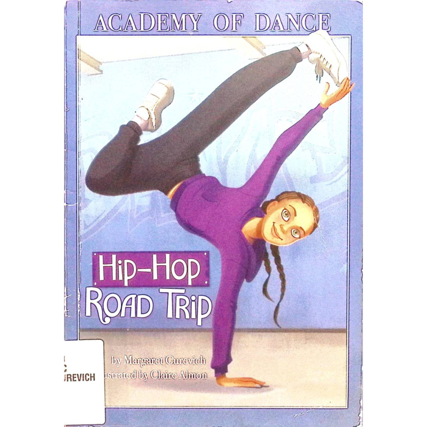 舞蹈学院原版书街舞之旅英语绘本书女孩适读HipHop玛格丽特古列维奇创作克莱尔奥尔蒙绘制讲述舞蹈竞赛中友谊与公平竞争的精彩