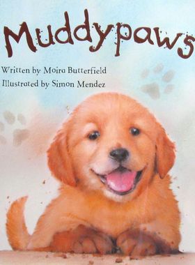 英语原版绘本泥巴爪子Muddypaws莫伊拉巴特菲尔德著西蒙门德斯插画适合36岁亲子共读的萌宠故事书培养孩子责任感和友谊认知