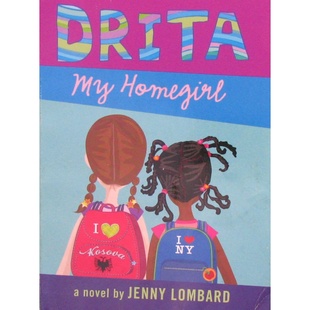 英语原版书DritaMyHomegirl珍妮隆巴德著儿童文学章节书讲述科索沃女孩适应纽约新生活的友谊故事适合710岁孩子阅读学习文化差异