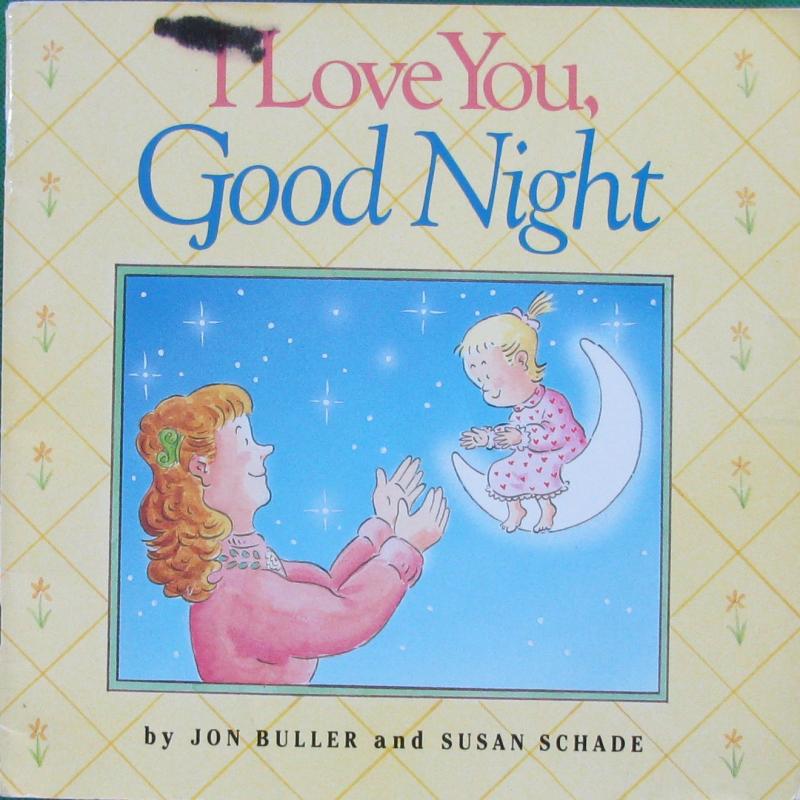 good night by jon buller susan schade平装little simon我爱你,晚安
