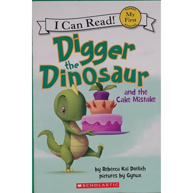 Digger the Dinosaur and the Cake Mistake by Rebecca Kai Dotlich平装Scholastic Inc.Digger恐龙和蛋糕的错误