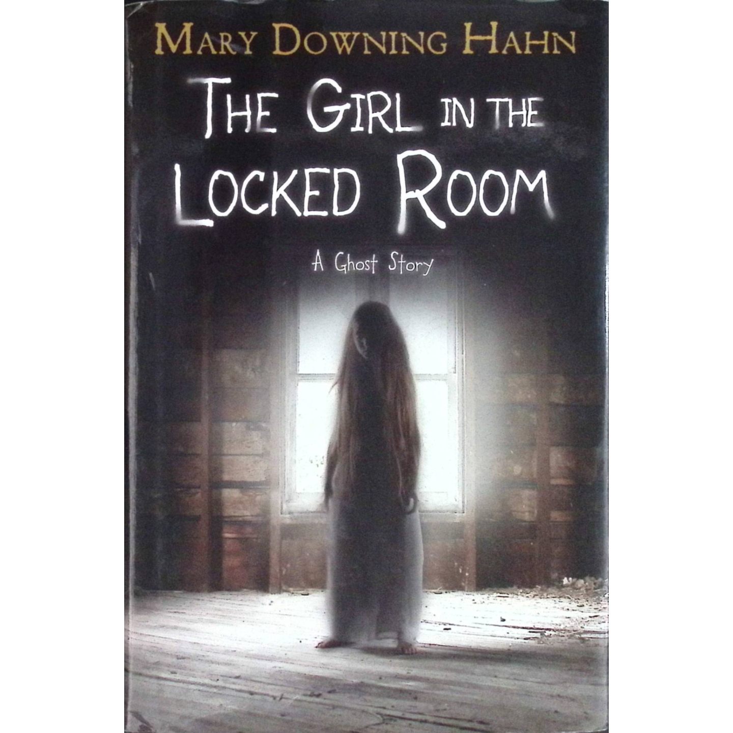 英语原版书锁在房间里的女孩MaryDowningHahn悬疑鬼故事青少年文学适合1114岁女生阅读讲述被锁在房间里一百年前的女孩与现代朱