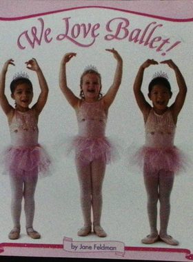 英语原版书我们爱芭蕾Pictureback系列绘本简费尔德曼著适合36岁儿童芭蕾舞启蒙读物包含基本姿势和课堂练习培养孩子对芭蕾艺术