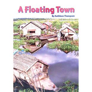 英语原版书SRA早期阅读干预系列AFloatingTown凯瑟琳汤普森著适读710岁生动描绘柬埔寨洞里萨湖独特村落帮助孩子了解地理环境与