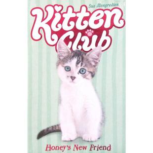 新朋友 Kitten Friend Honey New Club Mongredien平装 Stripes亲爱 Sue