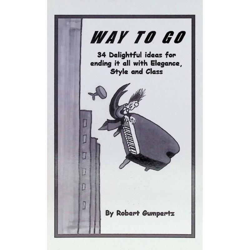 Way To Go by Robert Gumpertz平装Roberto Press潇洒走一回华丽