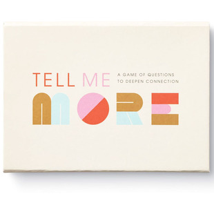 Tell Me More: A Conversation Starter Game Deepen Connection