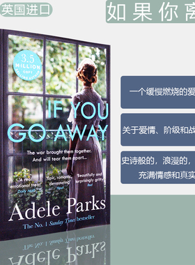 【现货】If You Go Away: A sweeping, romantic epic 如果你离开 Both Of You 作者 Adele Parks 浪漫史诗 正版进口 英文原版